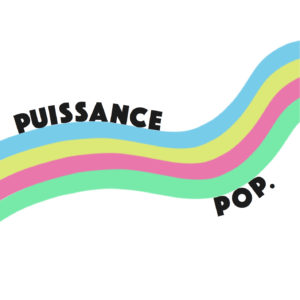 Puissance Pop.